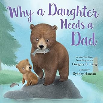 Why a Daughter Needs a Dad Book