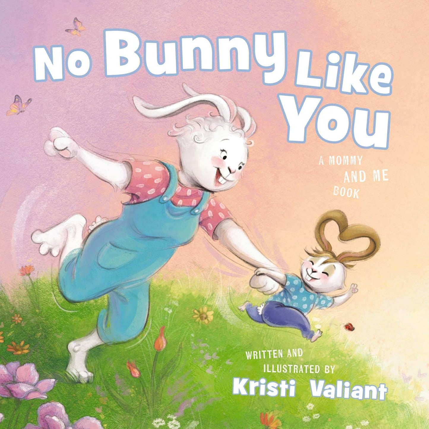 No Bunny Like You Board Book