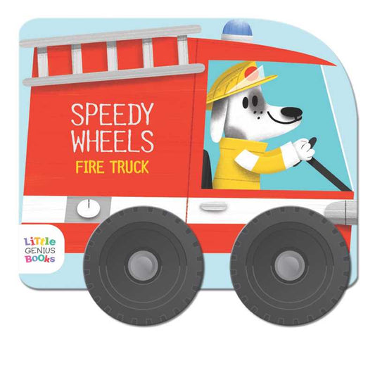Speedy Wheels - Fire Truck by Little Genius Books