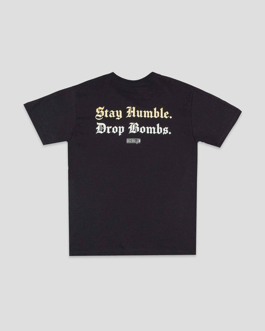 Stay Humble Drop Bombs - Youth