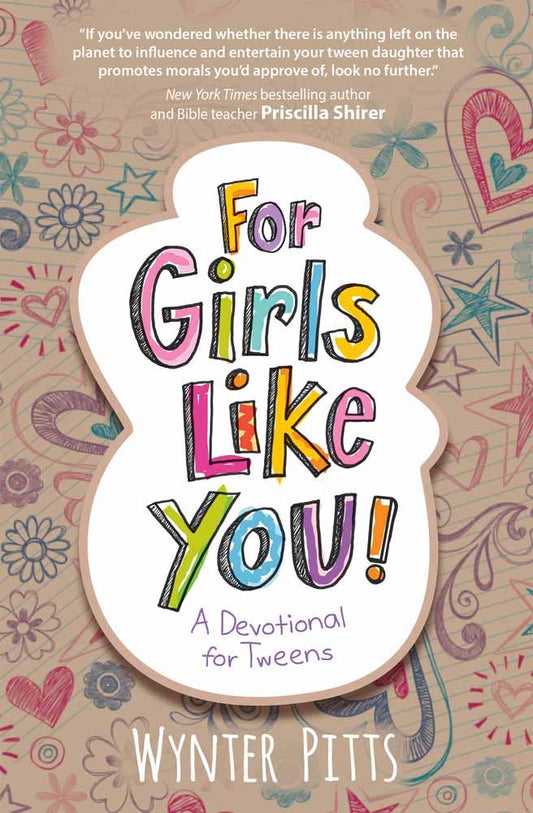 For Girls Like You, Devotional for Tweens