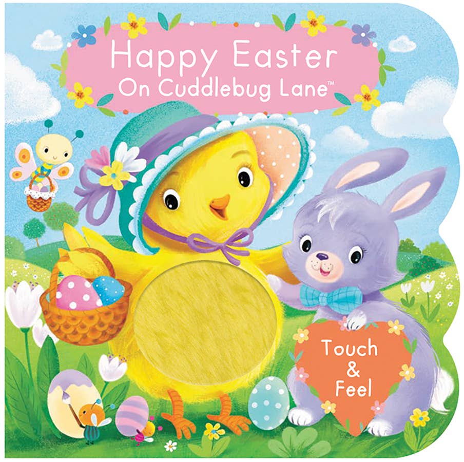 Happy Easter On Cuddlebug Lane Touch & Feel Board Book
