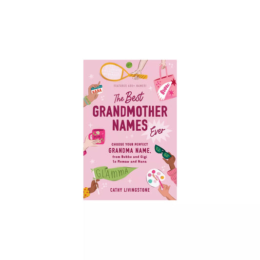 The Best Grandmother Names Ever Book