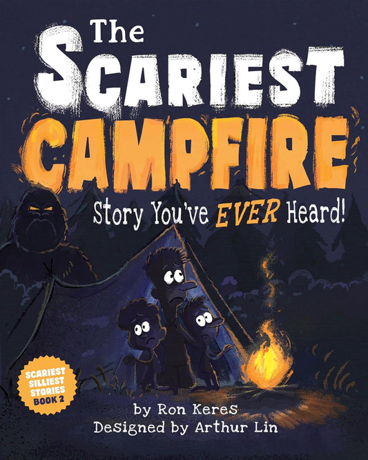 The Scariest Campfire Story You've Ever Heard! Book