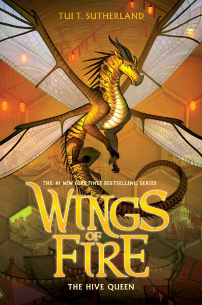 Wings of Fire : #12 The Hive Queen