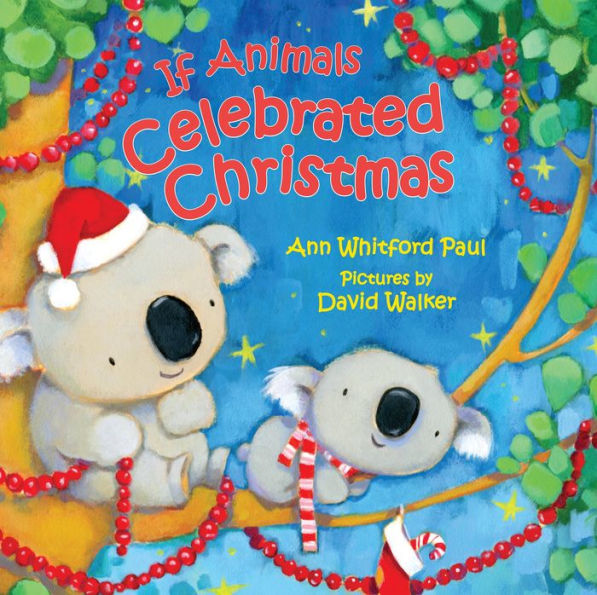 If Animals Celebrated Christmas Book