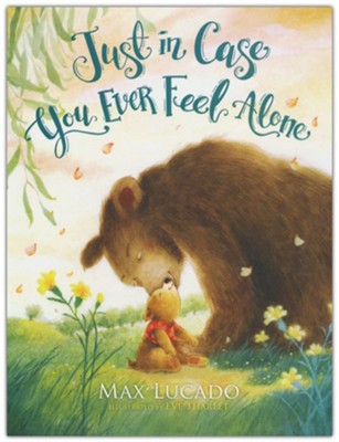 Just In Case You Ever Feel Alone Board Book