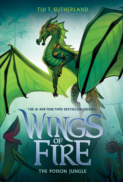 Wings of Fire : #13 The Poison Jungle